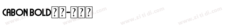 Cabon Bold粗体字体转换